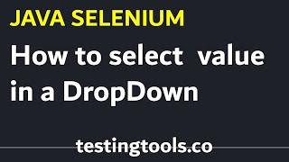 09 Select Value From Drop Down or Select Box in Java Selenium