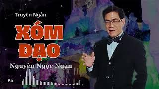 Truyện ngắn "XÓM ĐẠO 5" Truyện Nguyễn Ngọc Ngạn - Truyện hay nhất truyện mới nhất 2024