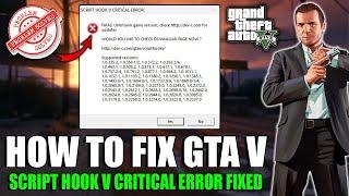 Gta 5 Script Hook V Critical Error Fix - WITHOUT Scripthook Update! *UPDATED & WORKING 10/17/2024*