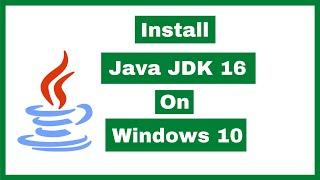 How to Install Java JDK 16 on Windows 10 | 2021