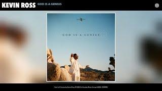 Kevin Ross - God Is A Genius (Audio)