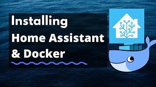 Installing Docker and Home Assistant Container