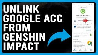 How To Unlink Google Account From Genshin Impact (How To Disconnect Google From Genshin Impact)