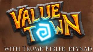 Value Town #44 w/ Trump, Reynad, and Brian Kibler Pt. 1