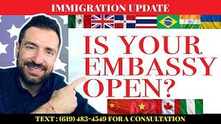 Immigration Update : U.S Embassies are Open? - Embassies Reopen Updates