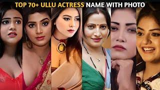 Top 70 Ullu Actress Name List I Ullu Heroine Ke Naam I Ullu Web Series Female Cast