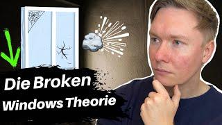 Löse deine PROBLEME | Die Broken Windows Theorie | Psychologie | Persönliche Entwicklung