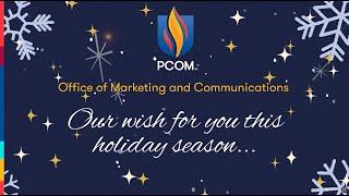 PCOM Office of Marketing and Communications wishes you happy holidays!