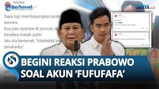 BEGINI REAKSI Prabowo soal Akun 'Fufufafa' yang Dikaitkan dengan Gibran hingga Bernarasi Menghina