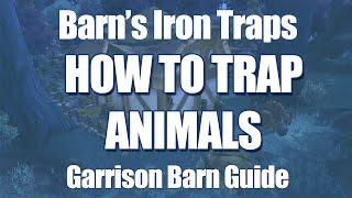 How To Trap Animals & Barn Guide (Garrison) in Warlords of Draenor