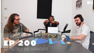 EP 200 - Arrêtez de bander | The Isoudw Podcast