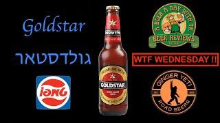 Beer Review: Goldstar Dark Lager, WTF Wednesday !!  Israel