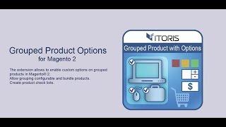 Grouped Product Options for Magento 2 by ITORIS