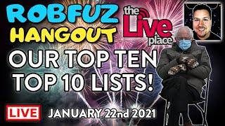 RobFuz Hangout - Our "The Live Place" Top Ten - Top 10 Lists!