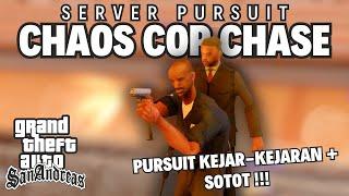 CHAOS COP CHASE | SERVER PURSUIT KEJAR-KEJARAN ROBBER DAN POLICE !!!
