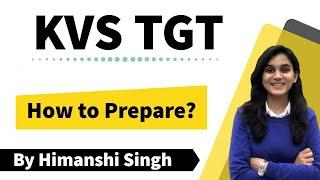 How to Prepare for KVS TGT-2020 | Booklist & Strategy by Himanshi Singh