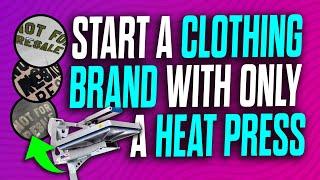 How to Start a Clothing Brand with Just a Heat Press? Here's How!