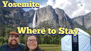 The Ultimate Guide to Yosemite National Park - Where to Stay