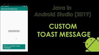 Java in Android Studio (2019): Custom Toast Message
