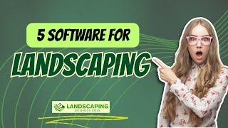 Top 5 Software Tools For Landscaping