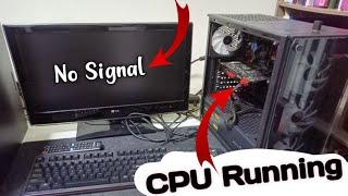 Computer Turns On But No Display & No Signal In Monitor | CPU Fan Spinning But No Display |