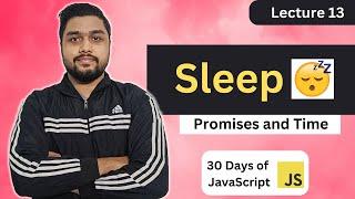 Sleep | Leetcode 2621 | Promises and Time | 30 Days of JavaScript #leetcode #javascript #asyncawait