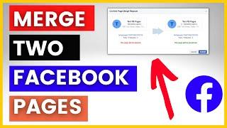 How To Merge Two Facebook Pages? [in 2024]