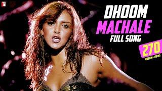Dhoom Machale - Full Song - Dhoom | Esha Deol