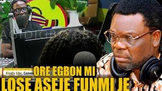 ALABAROMI | ORE EGBON MI LOSE ASEJE FUNMI JE