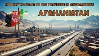 The key to start 75 big projects in Afghanistan. in 2024