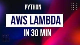 Master AWS Lambda with Python & SAM Framework: Complete Guide with Deployment!