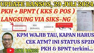 UPDATE BANSOS PKH & BPNT PENYALURAN VIA KKS & POS JULI -AGUSTUS. STATUS TERKINI SP2D DI SIKS-NG.