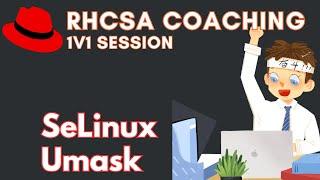 1o1 RHCSA Coaching session With realtime exam environment | SeLinux and umask question