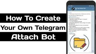 How To Create Your Own Telegram Attach Bot