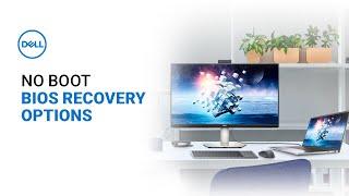 PC Won’t Boot | Dell Computer BIOS Recovery Options (Official Dell Tech Support)