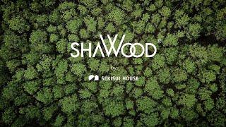 SHAWOOD by SEKISUI HOUSE