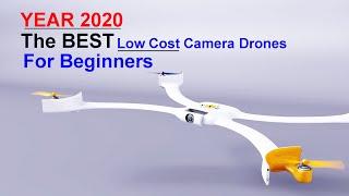 YEAR 2020 - The BEST Low Cost Drones for Beginners - These are the ones I recommend
