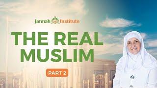 The Real Muslim (Part 2) I Sh Dr Haifaa Younis at MSA I Jannah Institute