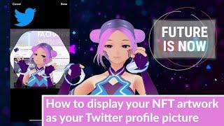 How to display the NFT artwork that you created on Opensea as your Twitter profile picture