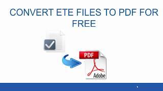 FREE CONVERT ETE or VCE  FILES TO PDF