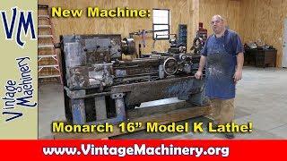 New Machine:  Monarch 16" Model K Metal Lathe