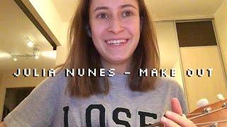 Make Out — Julia Nunes | cover by nixelpixel