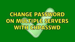 Ubuntu: Change password on multiple servers with chpasswd