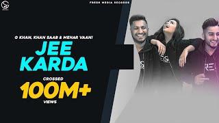 JEE KARDA | G KHAN | KHAN SAAB | GARRY SANDHU | OFFICIAL VIDEO | FRESH MEDIA RECORDS