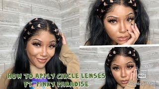 HOW TO APPLY CIRCLE LENSES FT. PINKY PARADISE