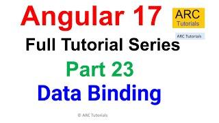 Angular 17 Tutorial #23 - Data Binding | Angular 17 Tutorial For Beginners