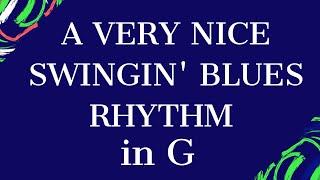 A Very Nice Swingin' Blues Rhythm in G