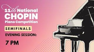 11th National Chopin Piano Competition Semifinals | Day 6 | Evening