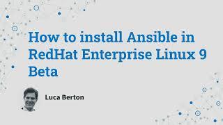 How to install Ansible in RedHat Enterprise Linux (RHEL) 9 Beta