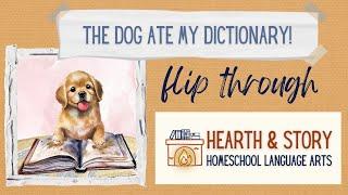 Hearth & Story | The Dog Ate My Dictionary Flip Through Video | 6th Grade Homeschool Language Arts